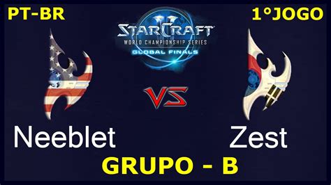 StarCraft 2 Neeblet Vs Zest J1 PvP Grupo B WCS Global Finals