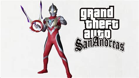 GTA SA Ultraman Trigger Power Type Mod YouTube