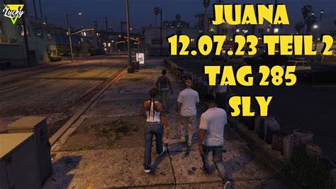 LuckyV GTA RP Juana Sly Tag285 Teil 2 YouTube