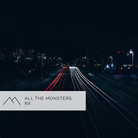 Spiele Rx Von All The Monsters Auf Amazon Music Ab