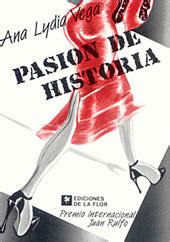 Pasi N De Historia Y Otras Historias De Pasi N By Ana Lydia Vega