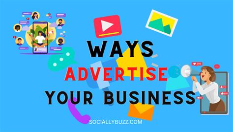 14 Easiest Ways To Advertise And Promote Your Small Business Sociallybuzz