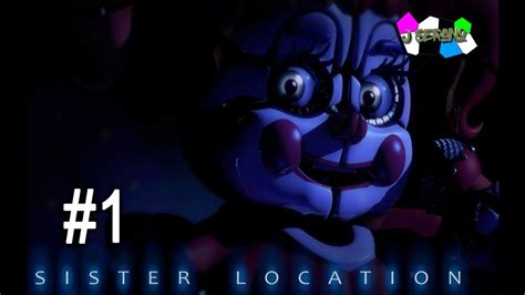 Five Nights At Freddys Sister Location Episode 1 Dansk Fnaf Youtube