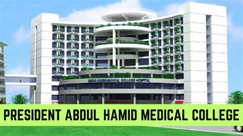 president abdul hamid medical college hospital mbbs college