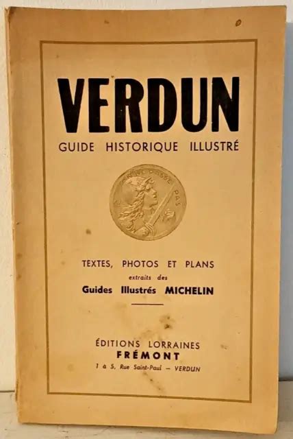 Verdun Guide Historique Illustr Textes Photos Et Plans Guides