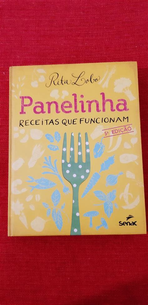 Livro Panelinha Receitas Que Funcionam Rita Lobo Livro Senac Nunca