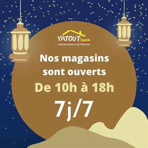 Nouvel Horaires Durant Le Mois De Ramadan Chez Yatout Home