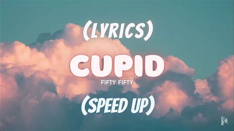 Fifty Fifty Cupid Speed Up Lyrics Megazeus Music Youtube