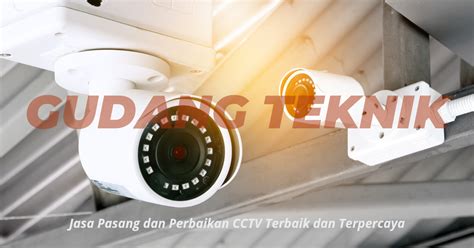 Penyebab Cctv Buram Begini Cara Mengatasinya