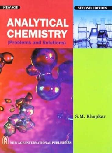 Analytical Chemistry Problems And Solutions Sk Khopkar