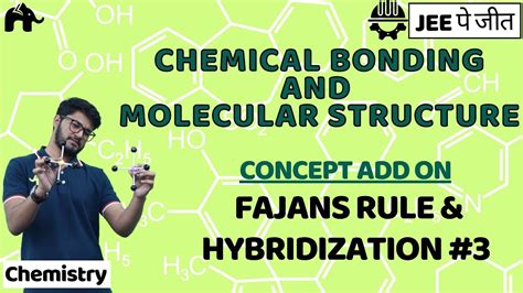 Chemical Bonding And Molecular Structure Class 11 Chemistry JEE NCERT