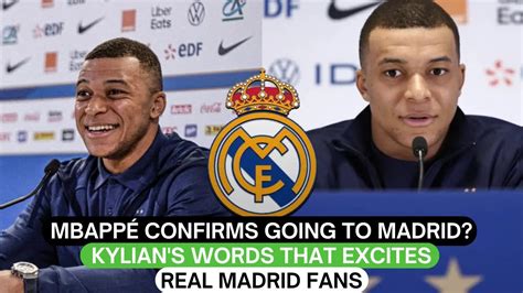 Mbappé Confirms Going To Madrid Kylians Words That Excites Real