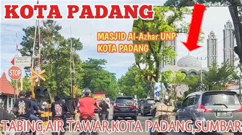 Tabing Air Tawar Kota Padang Sumatera Barat Youtube