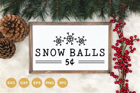 Snow Balls 5 Cent Christmas Holiday Sign Svg