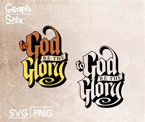 To God Be The Glory Text Design Premium Vector Logo Decal Clip Art