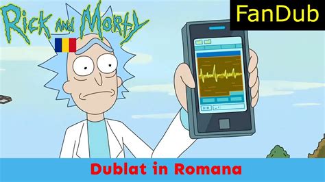 E Bolnav Sa Fi Sanatos Rick Si Morty Dublat In Romana S3E6 YouTube