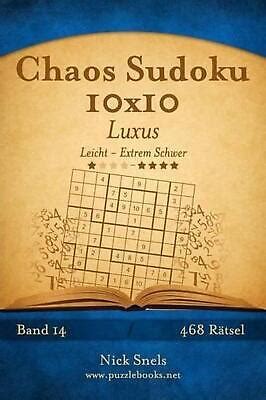 Chaos Sudoku 10x10 Luxus Leicht Bis Extrem Schwer Band 14 468