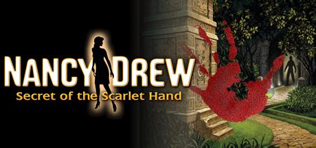 Nancy Drew®: Secret of the Scarlet Hand on Steam