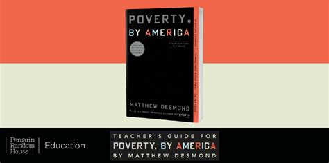 Now Available Teacher S Guide For Matthew Desmond S Poverty By