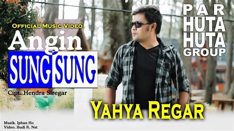 angin sung sung bargot regar officialmusicvideo youtube