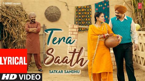 Check Out The Lyrical Music Video Of The Latest Punjabi Song Tera Saath Sung By Satkar Sandhu