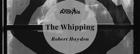 The Whipping by Robert Hayden - Poem Analysis