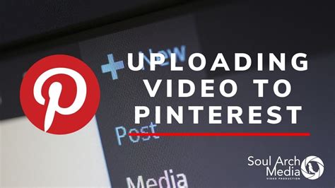 How To Upload And Share Pinterest Video Pins Pinterest Video Upload