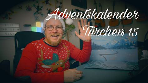 Adventskalender T Rchen Youtube