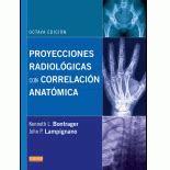 Proyecciones Radiol Gicas Con Correlaci N Anat Mica Th Edition