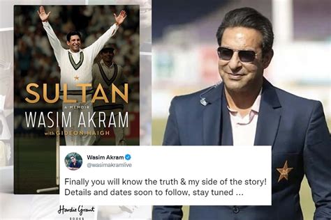 Wasim Akram Biography Former Pakistan Captain To Make Huge Reveal