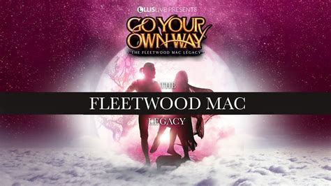 Go Your Own Way The Fleetwood Mac Legacy YouTube