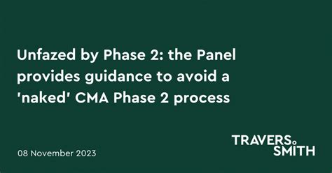 Unfazed By Phase 2 The Panel Provides Guidance To Avoid A Naked CMA