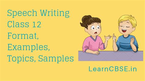 Speech Writing Class 12 Format Examples Topics Samples Learn Cbse