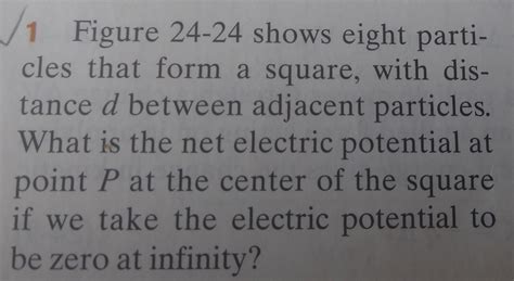 1 Figure 24 24 Shows Eight Particles That Form A Chegg