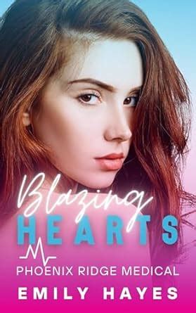 Blazing Hearts A Lesbian Sapphic Medical Romance Between A Surgeon And A Firefighter Phoenix