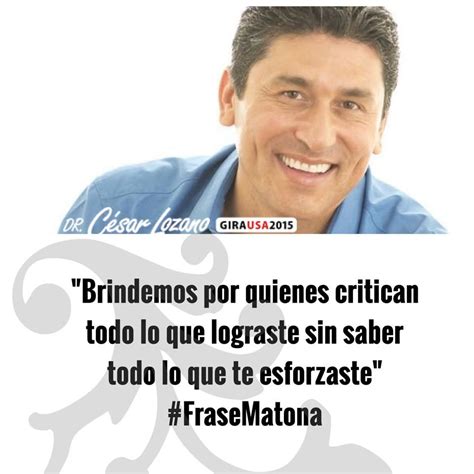 Lbumes Foto Frases Matonas Frases De Jorge Lozano H Lleno