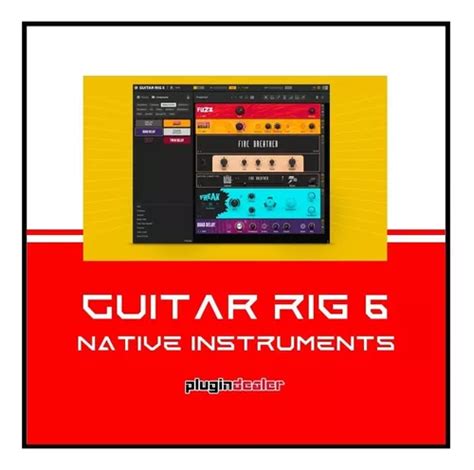 Guitar Rig 6 Expansiones Vst Au Aax Meses Sin Intereses