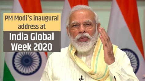 Pm Modis Inaugural Address At India Global Week 2020 Pmo Youtube