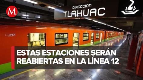 En CdMx reabrirán cinco estaciones de la Línea 12 del metro YouTube