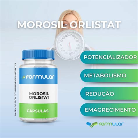 Morosil 300Mg Orlistat 120Mg Cápsulas