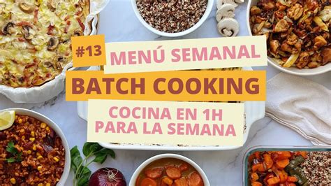 BATCH COOKING EN ESPAÑOL Cocina en 1h para la semana MENÚ