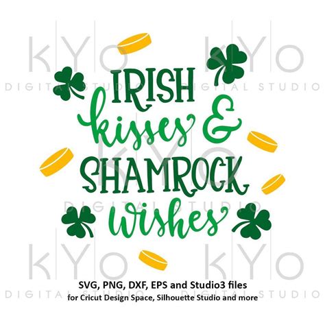 Irish Kisses And Shamrock Wishes St Patricks Day Quote Svg Cut Files