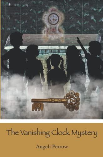 The Vanishing Clock Mystery (The Key Mysteries) by Angeli Perrow ...