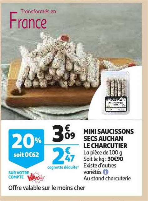 Promo Mini Saucissons Secs Auchan Le Charcutier Chez Auchan Icatalogue Fr