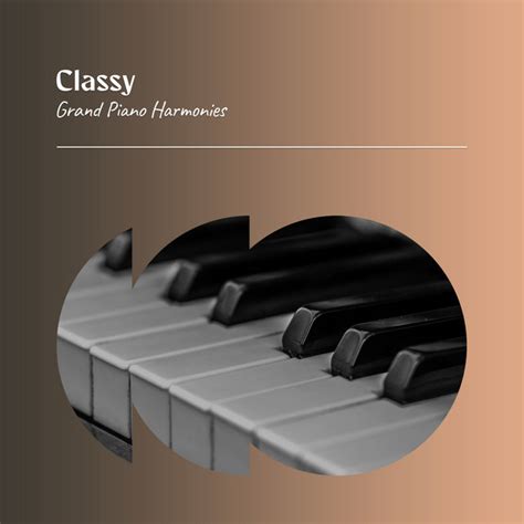 Zzz Classy Grand Piano Harmonies Zzz Album By Easy Listening