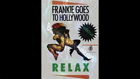 Frankie Goes To Hollywood Relax Kaktuz Remix Youtube