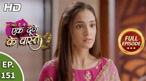 Ek Duje Ke Vaaste 2 Ep 151 Full Episode 28th December 2020 YouTube