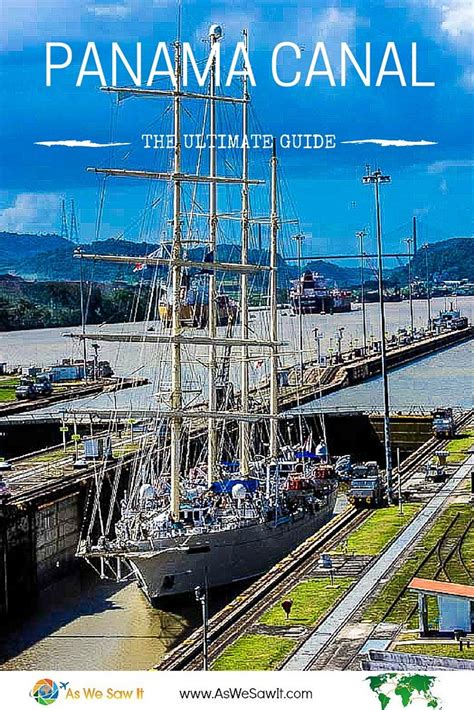 Great Guide To Visiting The Panama Canal Written By A Frequent Visitor