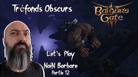 Baldur S Gate Iii Les Tr Fonds Obscurs La Tour Arcanique Let S