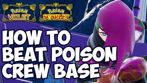 How To Beat The Team Star Poison Crew Base In Pok Mon Scarlet And